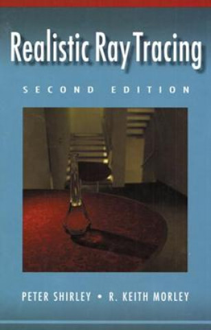 Книга Realistic Ray Tracing R. Keith Morley