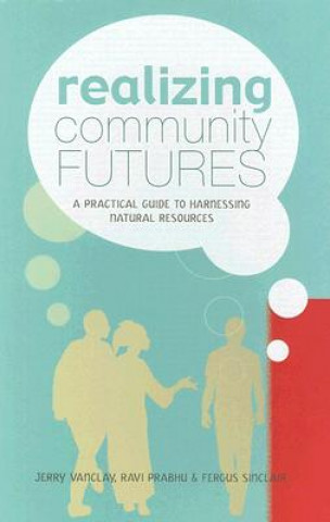 Buch Realizing Community Futures Fergus Sinclair