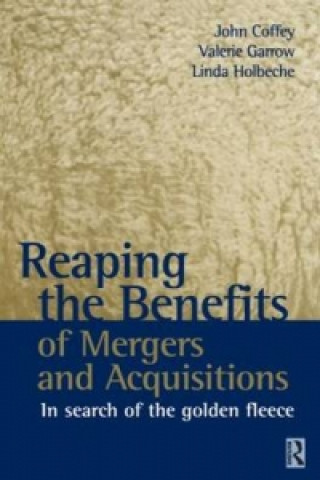 Carte Reaping the Benefits of Mergers and Acquisitions Linda Holbeche