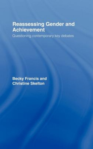 Kniha Reassessing Gender and Achievement Christine Skelton