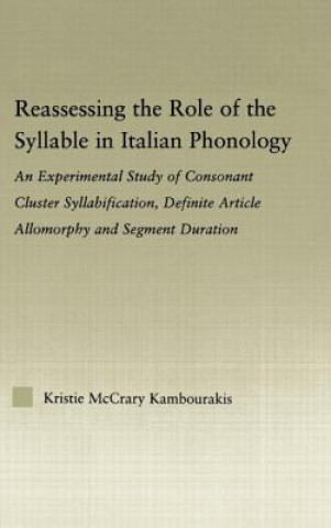 Carte Reassessing the Role of the Syllable in Italian Phonology Kristie McCrary Kambourakis