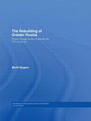 Kniha Rebuilding of Greater Russia Bertil Nygren