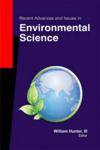 Livre Recent Advances and Issues in Environmental Science William Hunter