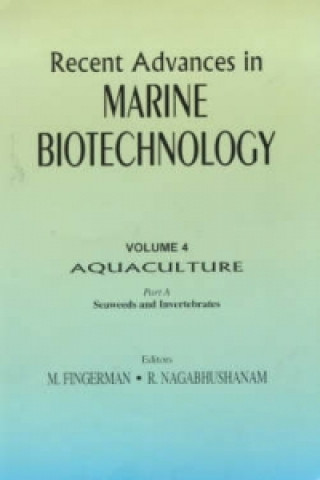 Carte Recent Advances in Marine Biotechnology, Vol. 4: Aquaculture: Part A: 