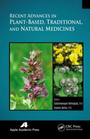 Knjiga Recent Advances in Plant-Based, Traditional, and Natural Medicines Joanne Jamie