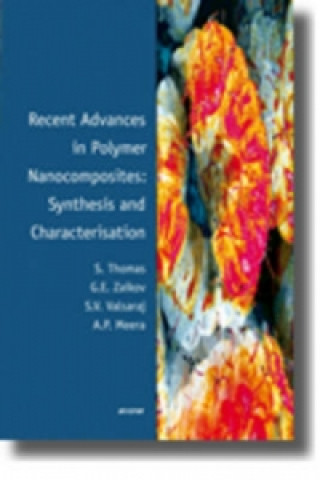 Kniha Recent Advances in Polymer Nanocomposites: Synthesis and Characterisation A.P. Meera