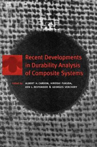 Boek Recent Developments in Durability Analysis of Composite Systems H. Dardon