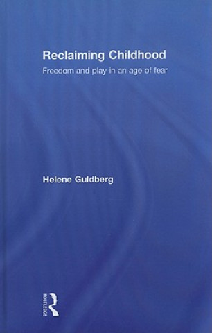 Книга Reclaiming Childhood Dr Helene Guldberg