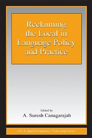 Carte Reclaiming the Local in Language Policy and Practice 