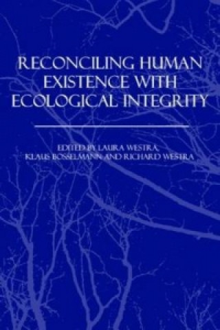 Carte Reconciling Human Existence with Ecological Integrity 