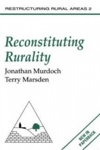 Könyv Reconstituting Rurality Terry Marsden