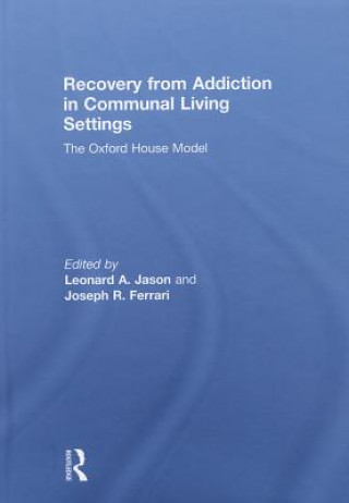 Knjiga Recovery from Addiction in Communal Living Settings 