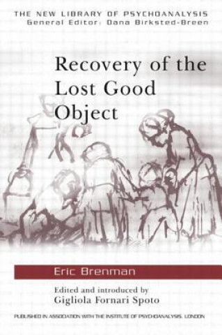 Книга Recovery of the Lost Good Object Eric Brenman