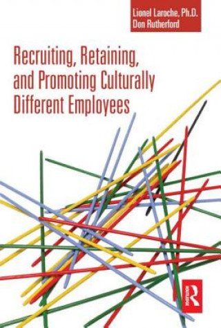 Книга Recruiting, Retaining and Promoting Culturally Different Employees Don Rutherford