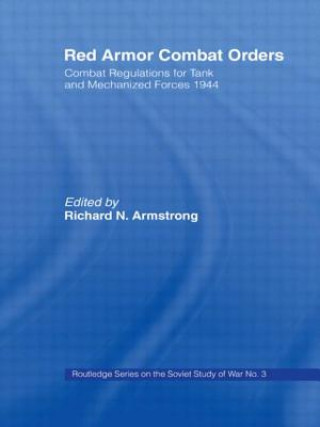 Könyv Red Armor Combat Orders Richard N. Armstrong