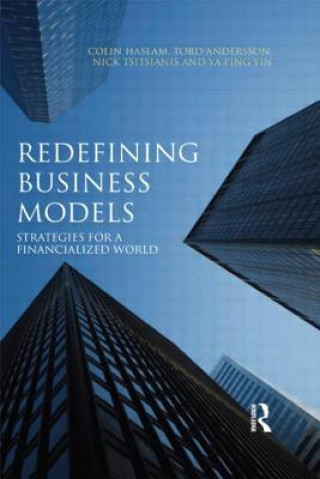 Knjiga REDEFINING BUSINESS MODELS HASLAM HASLAM