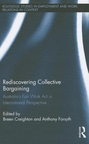 Kniha Rediscovering Collective Bargaining Breen Creighton