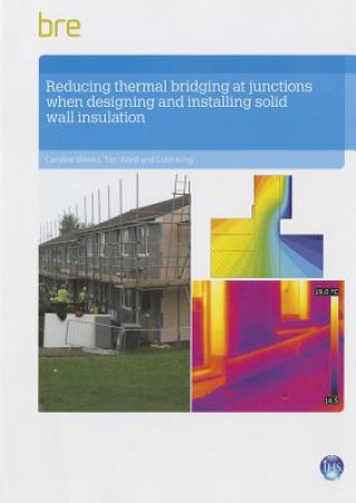 Книга Reducing Thermal Bridging at Junctions When Designing and Installing Solid Wall Insulation King Colin