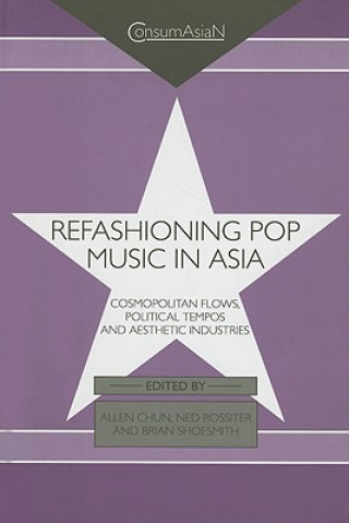 Książka Refashioning Pop Music in Asia 