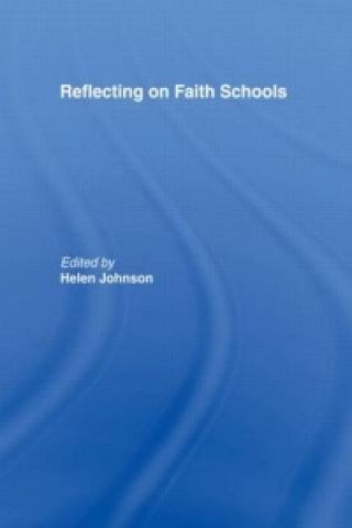Könyv Reflecting on Faith Schools Helen Johnson