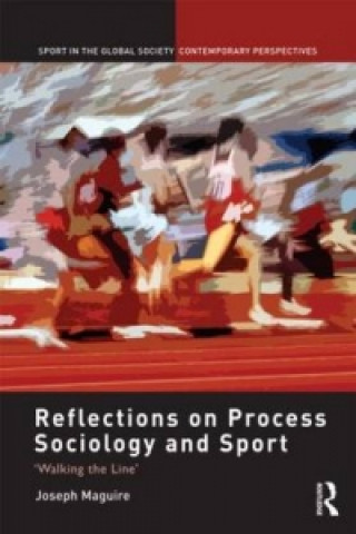 Book Reflections on Process Sociology and Sport Joseph Maguire