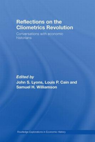 Libro Reflections on the Cliometrics Revolution 