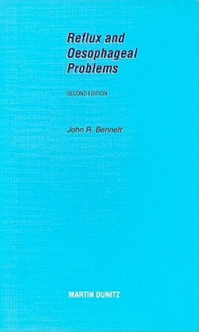 Kniha Reflux and Oesophageal Problems: Pocketbook John R. Bennett