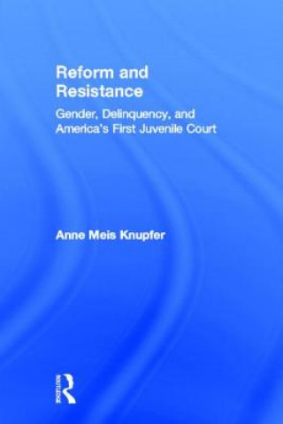 Kniha Reform and Resistance Anne Meis Knupfer