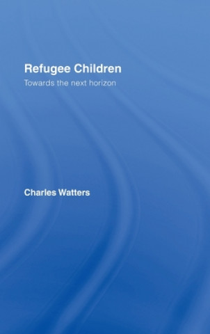 Könyv Refugee Children Charles Watters