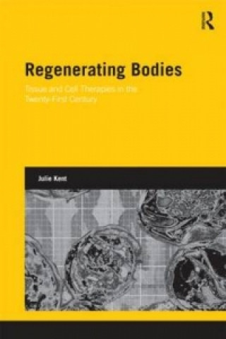 Kniha Regenerating Bodies Julie Kent