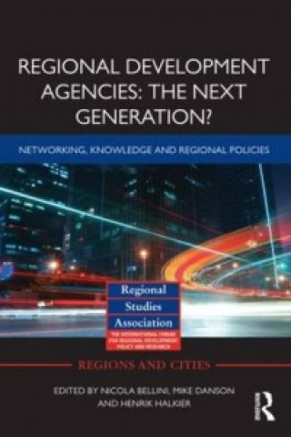 Könyv Regional Development Agencies: The Next Generation? 