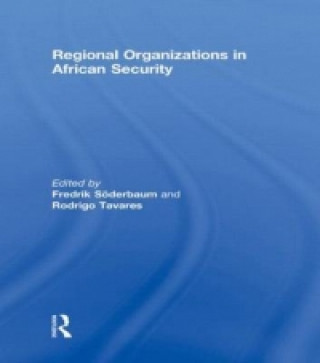 Книга Regional Organizations in African Security Fredrik Soderbaum