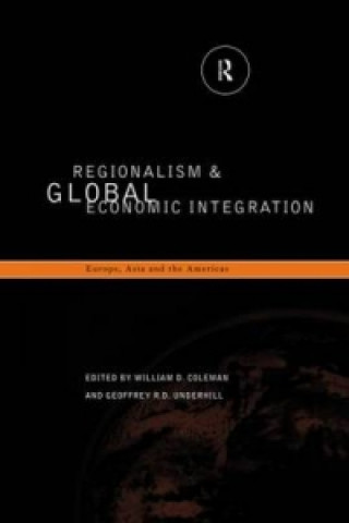 Книга Regionalism and Global Economic Integration 