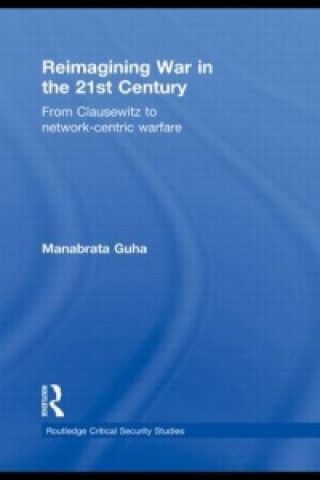 Kniha Reimagining War in the 21st Century Manabrata Guha