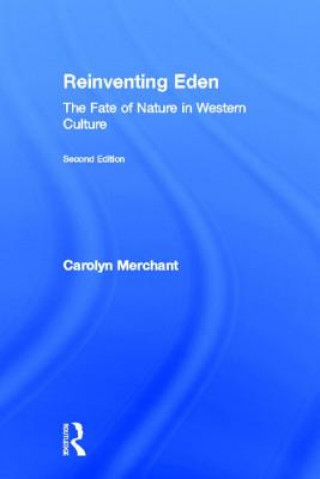 Carte Reinventing Eden Carolyn Merchant