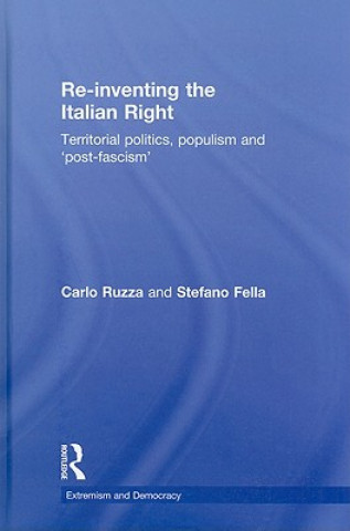 Książka Re-inventing the Italian Right Carlo Ruzza