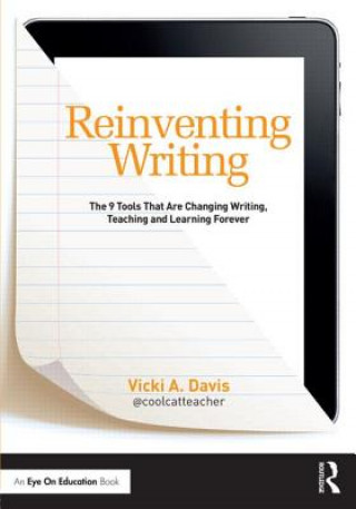 Kniha Reinventing Writing Vicki Davis