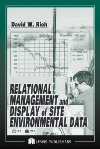 Kniha Relational Management and Display of Site Environmental Data David Rich