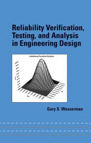 Livro Reliability Verification, Testing, and Analysis in Engineering Design Gary S. Wasserman