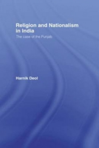Kniha Religion and Nationalism in India Harnik Deol