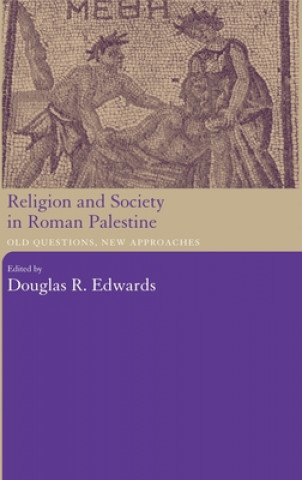 Carte Religion and Society in Roman Palestine Douglas R. Edwards