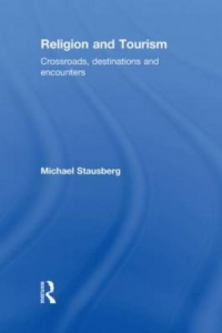 Livre Religion and Tourism Michael Stausberg