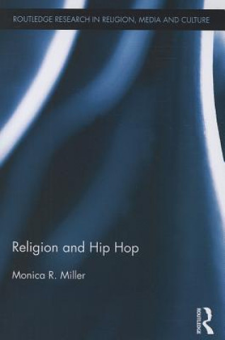 Kniha Religion and Hip Hop Monica R. Miller