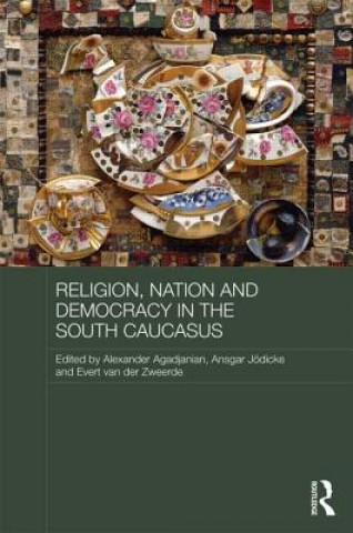 Kniha Religion, Nation and Democracy in the South Caucasus 