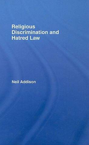 Könyv Religious Discrimination and Hatred Law Neil Addison