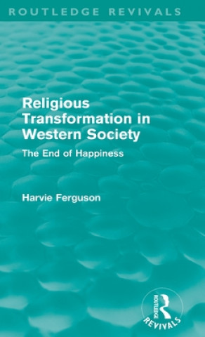 Buch Religious Transformation in Western Society (Routledge Revivals) Harvie Ferguson