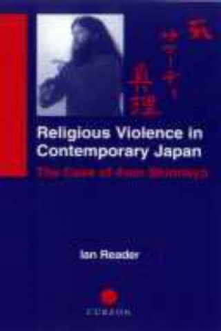 Kniha Religious Violence in Contemporary Japan Ian Reader