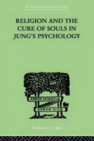 Книга Religion and the Cure of Souls In Jung's Psychology Hans Schaer