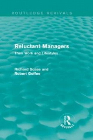 Kniha Reluctant Managers (Routledge Revivals) Robert Goffee