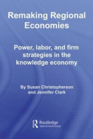 Buch Remaking Regional Economies Jennifer Clark